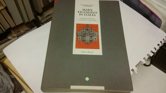 G. M. BRAVO, MARX ED ENGELS IN ITALIA, EDITORI RIUNITI, 1992, 28d21 G. M. BRAVO, MARX ED ENGELS IN ITALIA, EDITORI RIUNITI, 1992, 28d21