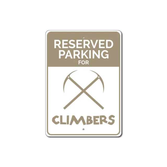 Climber Parking Sign, Climber, Rock Climber Aluminum Metal Decor Sign