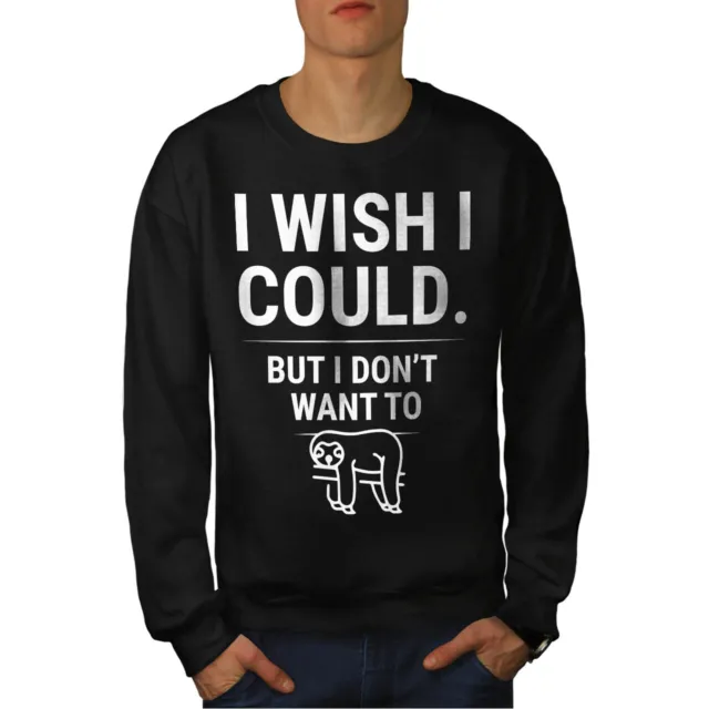 Wellcoda Lazy Sloth Mens Sweatshirt, Don't Want To Casual Pullover Jumper
