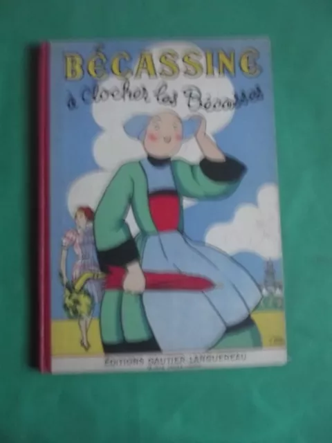 "  BECASSINE a  Clocher  les  Becasses "   PINCHON/CAUMERY     1949 ETAT +++++++