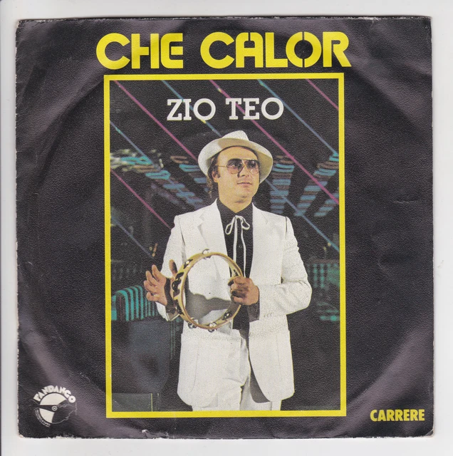 45 Giri Zio Teo Vinile Sp 7 " Che Calor - Carrere 13506