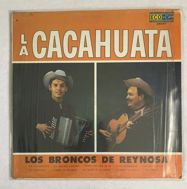 Los Broncos De Reynosa - La Cacahuata - 1974 Mexican Lp, Norteño