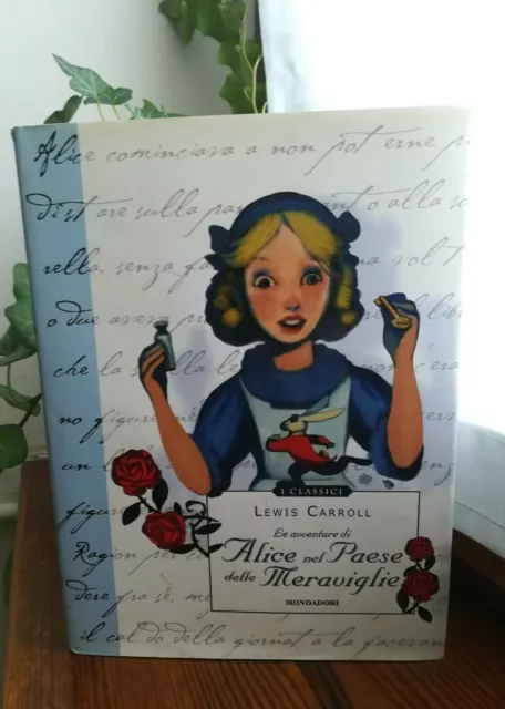 ALICE NEL PAESE DELLE MERAVIGLIE, Lewis Carroll, Mondadori, 2009