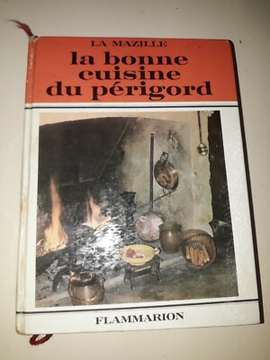 La Mazille A4-C4 Flammarion 1977 La bonne cuisine du périgord 