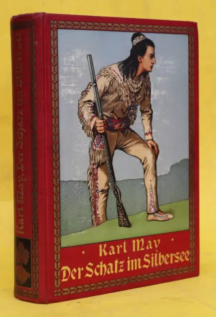 Karl May,Der Schatz Im Silbersee,Union,Illustriert,7.Auflage,1910,Topzustand