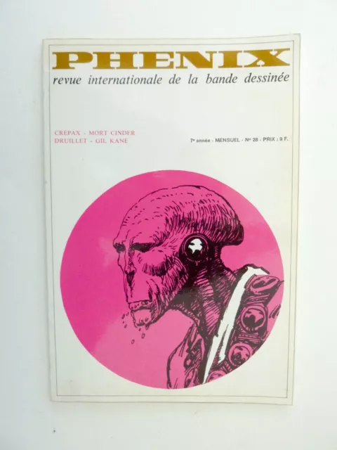 Revue PHENIX n° 28 Druillet Crépax Gil Kane Mort Cinder (a) TBE