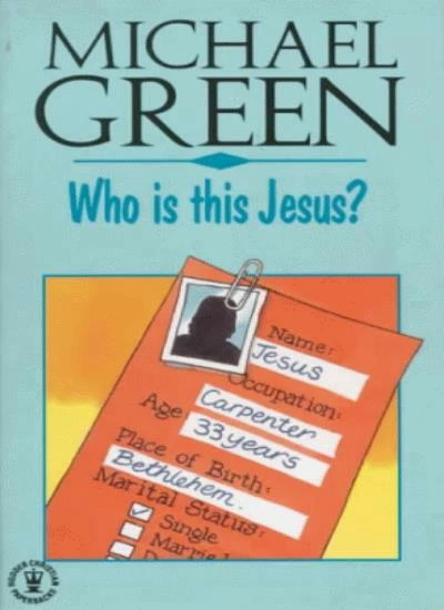WHO IS THIS Jesus? (Christian Classics)-Canon Michael Green EUR 3,85