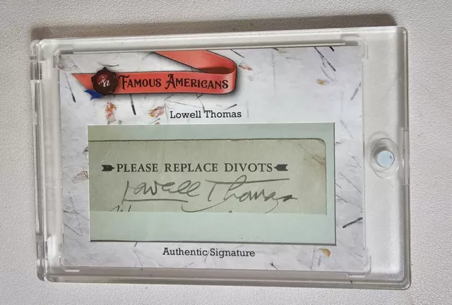 2021 Historic Autographs Famous Americans Writer & Broadcaster Lowell Thomas