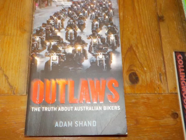 OUTLAWS  --  The Truth about Australian Bikers - Adam Shand