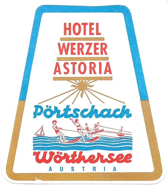 Vtg Hotel WERZER ASTORIA, AUSTRIA Sticker Travel Ephemera --Reproduction--