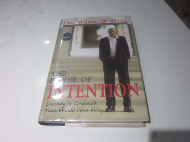 The Power of Intention Hardcover By Dyer, Dr. Wayne W Very Good/SIGNED SHOW COPY