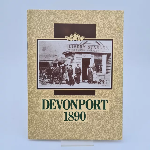 DEVONPORT 1890 TASMANIA Centenary Of The Amalgamation Of Formby & Torquay Book