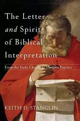 Brief Und Spirit Von Biblische Interpretation Stanglin, Keith D Neues Buch, Fr