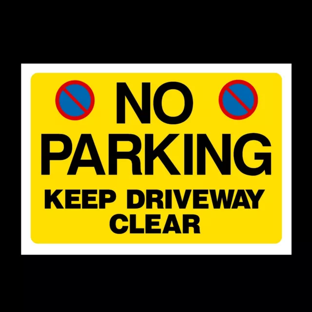 No Parking - Driveway clear Sign, Metal, Foamex, Sticker  A6, A5, A4 (MISC156)