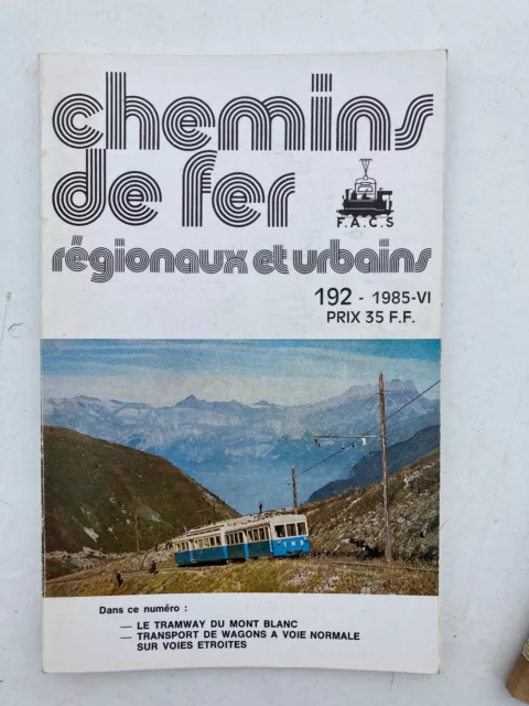 Chemins de fer régionaux et urbains 192 1985 Le Tramway du Mont Blanc TMB