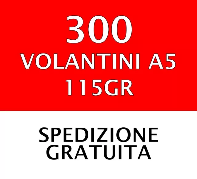 Stampa 300 Volantini A5 Fronte Retro A Colori 115Gr