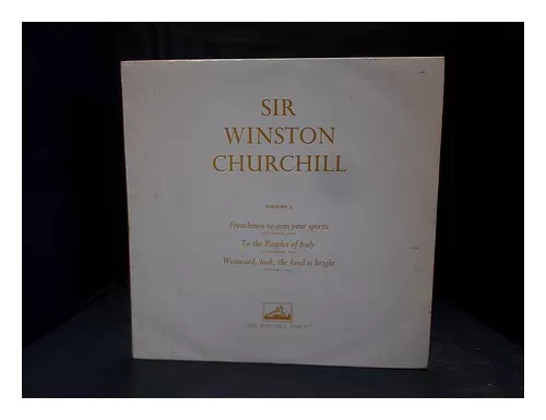 CHURCHILL, WINSTON Sir Winston Churchill � A Selection From His Famous Wartime S