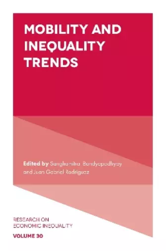 Sanghamitra Bandyopadhyay Mobility and Inequality Trends (Relié)