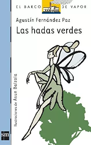 Las hadas verdes (el barco de vapor azul) (spanish edition)