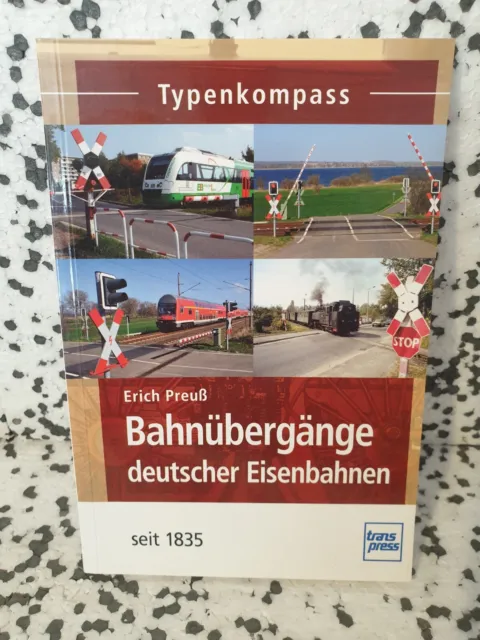 Bahnübergänge deutscher Eisenbahnen ~ Erich Preuß