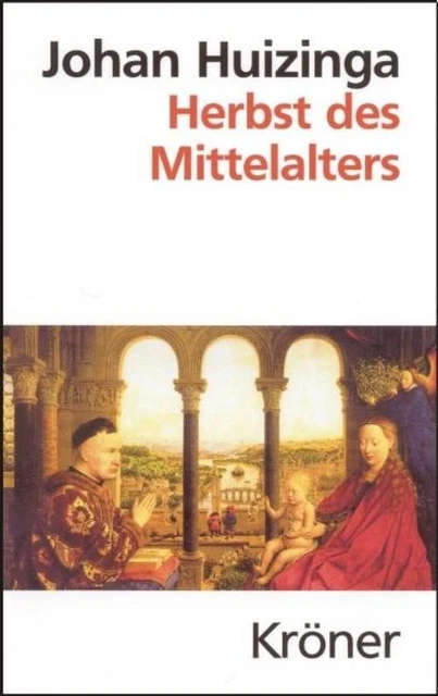 Johan Huizinga Herbst des Mittelalters