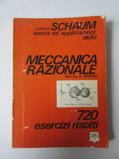 Collana SCHAUM - MECCANICA RAZIONALE –  Murray R. SPIEGEL - ETAS