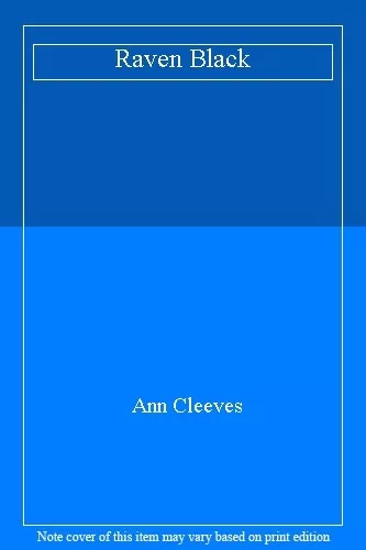 Raven Black (Shetland),Ann Cleeves- 9781447274438