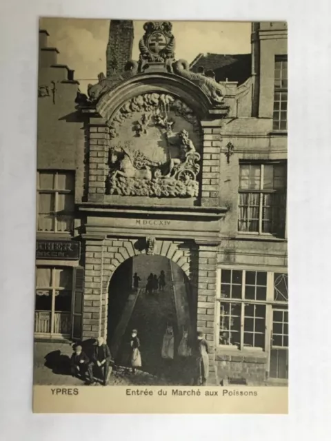 CPA Entrée du marché aux poissons - Ypres BELGIQUE