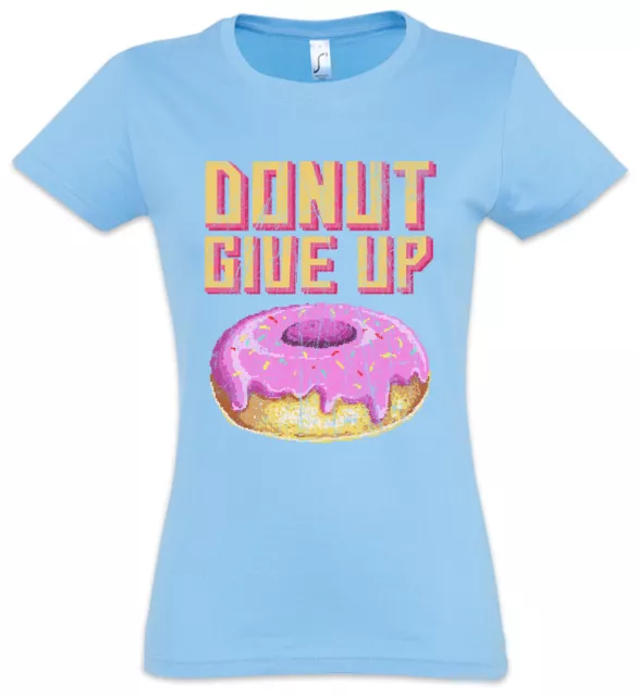 Donut Give Up Damen T-Shirt Love Fun Nerd Pixel Gamer Gaming Liebe Sucht Süchtig