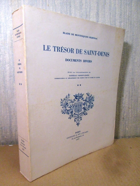 Le TRESOR de SAINT-DENIS (T. II: Documents divers) Histoire Roi France Monarchie