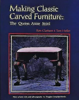 Making Classic Carved Furniture: Queen Anne Stool by Ron Clarkson (Paperback,...