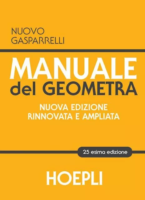 Manuale Del Geometra  - Gasparrelli Luigi - Hoepli