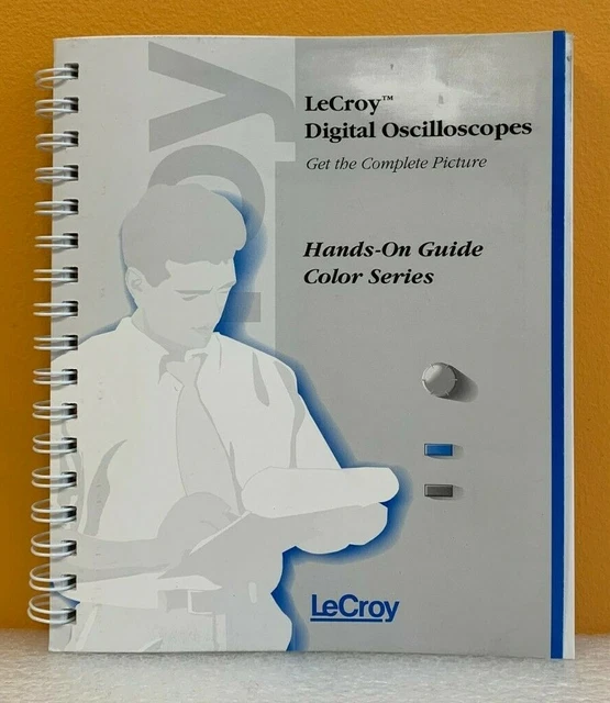 LECROY LCXXXHGE DIGITAL Oscilloscopes HandsOn Guide Color Series