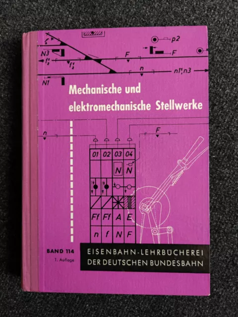 DB Lehrbuch Mechanische und elektromechanische Stellwerke Band 114, T. 1