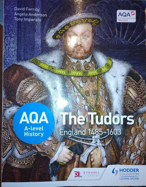 AQA A-LEVEL HISTORY: The Tudors: England 1485-1603 by Imperato, P A ...
