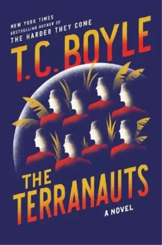 T C Boyle The Terranauts (Poche)