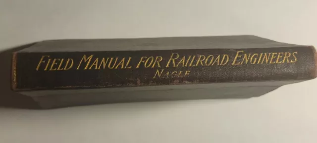 1917 Field Manual For Railroad Engineers Train Conductor Book Guide J. C. Nagle