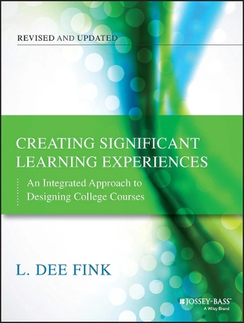 Significnt Approach CREATING SIGNIFICANT LEARNING Experiences: An Integrated Approach to ...