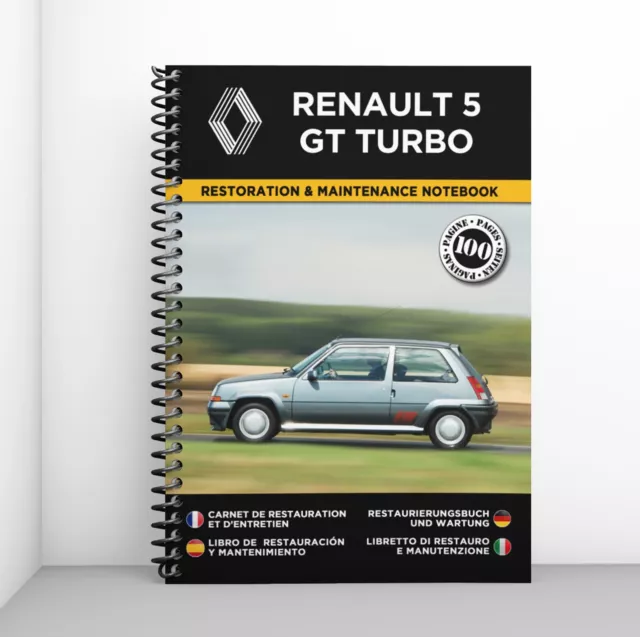 RENAULT 5 GT TURBO : Carnet de Restauration et d'Entretien - PORT OFFERT