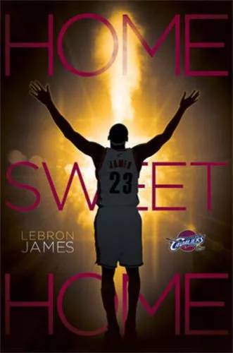 2014 Nba Cleveland Cavaliers Lebron James Home Sweet Home Poster Print New 22X34