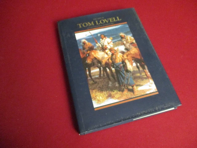 The Art of Tom Lovell an Invitation to History ~ Profusely Illustrated Hardcover