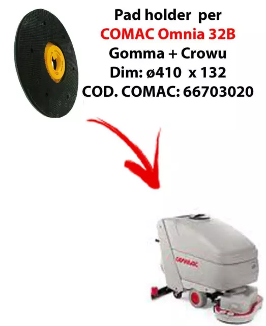 PAD HOLDER for scrubber dryer COMAC Omnia 32B. Code comac: 66703020