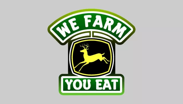 John Deere Vintage - We Farm You Eat - Sticker Decal Emblem