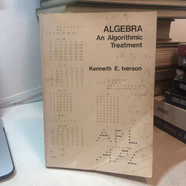 Algebra: An Algorithmic Treatment by Kenneth E. Iverson, 1972 RARE COPY