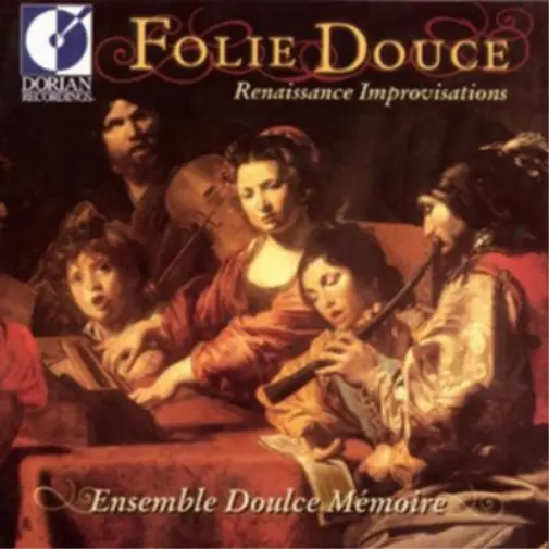 Ensemble Doulce Memoire Foulie Douce: Renaissance Improvisations (CD) Album