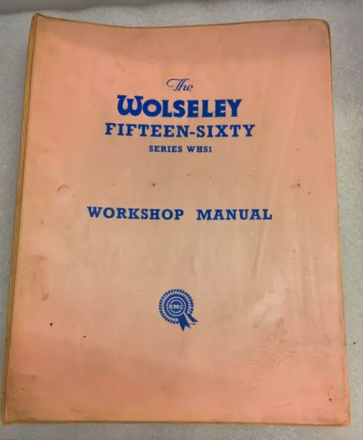 Wolseley Fifteen-Sixty 15/60 Workshop Manual issue 2 in good condition