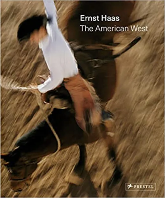 Ernst Haas: The American West [Hardcover] Lowe, Paul and Haas, Ernst