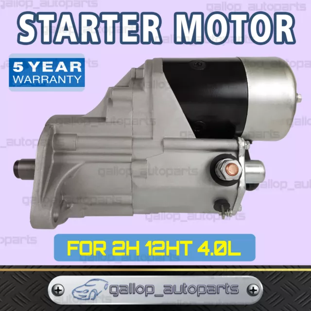 Starter Motor for Toyota Landcruiser 4.0 Diesel 2H 12HT HJ47 HJ60 HJ61 HJ75 HJ45