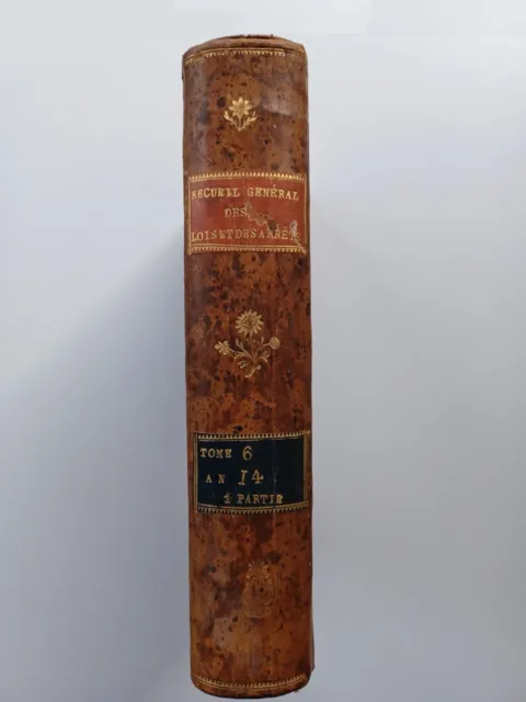 SIREY- Recueil général des lois et des arrêts Tome VI (An XIV-1805 et 1806)