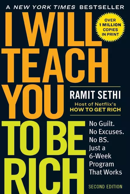 I Will Teach You to Be Rich: No Guilt. No Excuses.